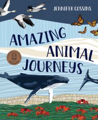 Book Cover for Amazing Animal Journeys by Jennifer Cossins