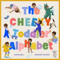 Book Cover for The Cheeky Toddler Alphabet by Davina Bell