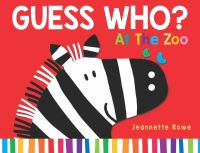 Book Cover for At the Zoo by Jeannette Rowe