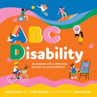 Book Cover for ABC Disability by Sarah Rose, Alley Pascoe