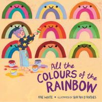Book Cover for All the Colours of the Rainbow by Rae White