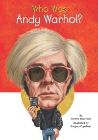 Book Cover for Who Was Andy Warhol? by Kirsten Anderson