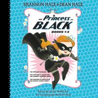 Book Cover for The Princess in Black. Books 1-3 by Shannon Hale, Dean Hale, Shannon Hale