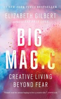 Book Cover for Big Magic by Elizabeth Gilbert