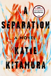 Book Cover for A Separation by Katie Kitamura