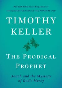 Book Cover for The Prodigal Prophet by Timothy Keller