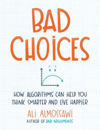 Book Cover for Bad Choices by Ali Almossawi