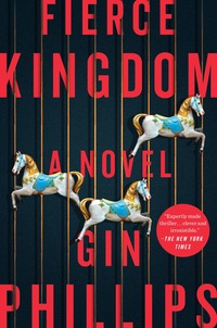 Book Cover for Fierce Kingdom by Gin Phillips