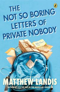 Book Cover for The Not So Boring Letters of Private Nobody by Matthew Landis