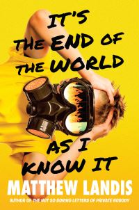 Book Cover for It's the End of the World as I Know It by Matthew Landis