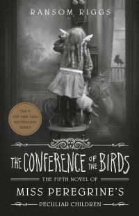 Book Cover for The Conference of the Birds by Ransom Riggs