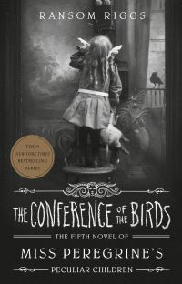 Book Cover for The Conference of the Birds by Ransom Riggs