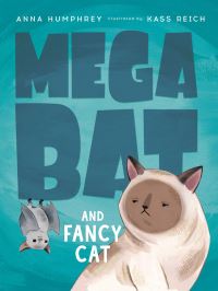 Book Cover for Megabat and Fancy Cat by Anna Humphrey