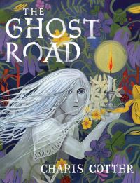 Book Cover for The Ghost Road by Charis Cotter