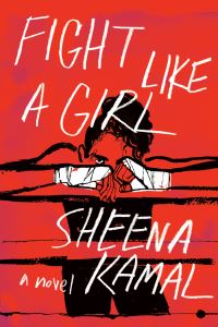 Book Cover for Fight Like a Girl by Sheena Kamal