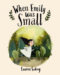 Book Cover for When Emily Was Small by Lauren Soloy
