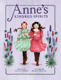 Book Cover for Anne's Kindred Spirits by Kallie George, Abigail Halpin