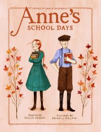 Book Cover for Anne's School Days by Kallie George, Abigail Halpin