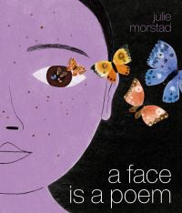 Book Cover for A Face Is a Poem by Julie Morstad