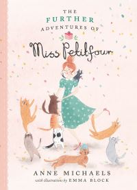 Book Cover for The Further Adventures of Miss Petitfour by Anne Michaels
