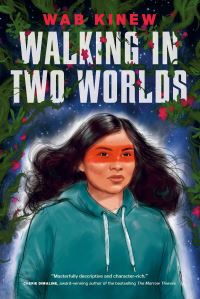Book Cover for Walking in Two Worlds by Wab Kinew