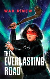 Book Cover for The Everlasting Road by Wab Kinew