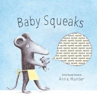 Book Cover for Baby Squeaks by Anne Hunter