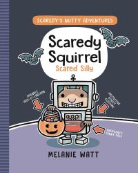 Book Cover for Scaredy Squirrel Scared Silly by Melanie Watt