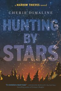 Book Cover for Hunting by Stars by Cherie Dimaline