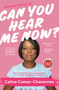 Book Cover for Can You Hear Me Now? by Celina CaesarChavannes