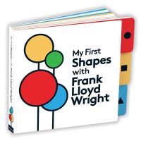 Book Cover for My First Shapes With Frank Lloyd Wright by Frank Lloyd Wright
