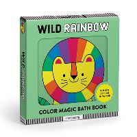 Book Cover for Wild Rainbow Color Magic Bath Book by Mudpuppy