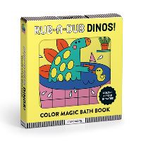 Book Cover for Rub-a-Dub Dinos! Color Magic Bath Book by Mudpuppy
