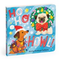 Book Cover for Ho Ho Howl! Board Book by Mudpuppy