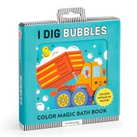Book Cover for I Dig Bubbles! Color Magic Bath Book by Mudpuppy