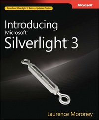 Book Cover for Introducing Microsoft Silverlight 3 by Laurence Moroney