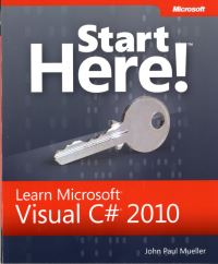 Book Cover for Start Here! Learn Microsoft Visual C# 2010 by John Mueller