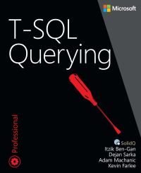 Book Cover for T-SQL Querying by Itzik BenGan, Dejan Sarka, Adam Machanic, Kevin Farlee