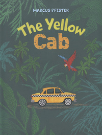 Book Cover for The Yellow Cab by Marcus Pfister