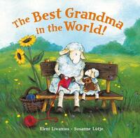 Book Cover for Best Grandma in the World by Eleni Livanios