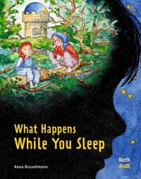 Book Cover for What Happens While You Sleep by Anna Russelman