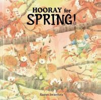 Book Cover for Hooray for Spring by Kazuo Iwamura