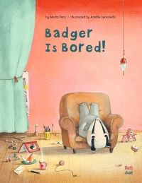 Book Cover for Badger Is Bored by Moritz Petz