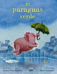 Book Cover for La Paraguas Verde by Jackie Azúa Kramer