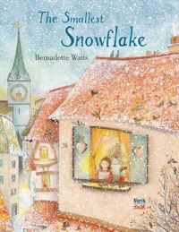 Book Cover for The Smallest Snowflake by Bernadette Watts