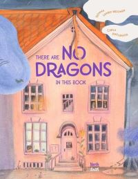 Book Cover for There Are No Dragons in This Book by Donna LamboWeidner