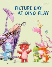 Book Cover for Picture Day at Dino Play by Sean Julian
