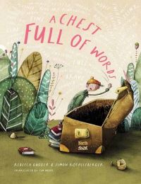 Book Cover for A Chest Full of Words by Rebecca Gugger, Simon Röthlisberger