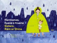 Book Cover for Hermanas, Llueva O Truene / Sisters, Rain or Shine by Nelly Buchet, Rachel  Katstaller illustrated by