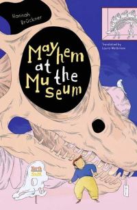 Book Cover for Mayhem at the Museum by Hannah Brückner